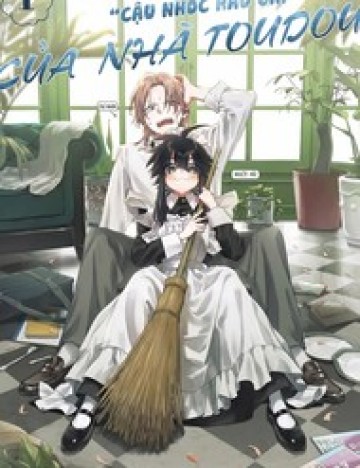 "Cậu Nhóc Hầu Gái" Của Nhà Toudou