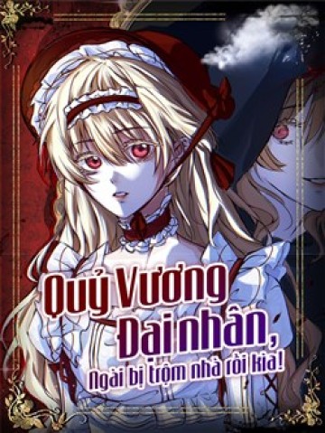 Quỷ vương Đại Nhân, Ngài Bị Trộm Nhà Rồi Kìa!
