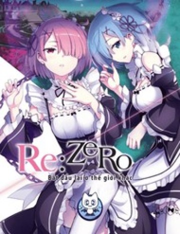 Re:zero - Bắt Đầu Lại Ở Thế Giới Khác