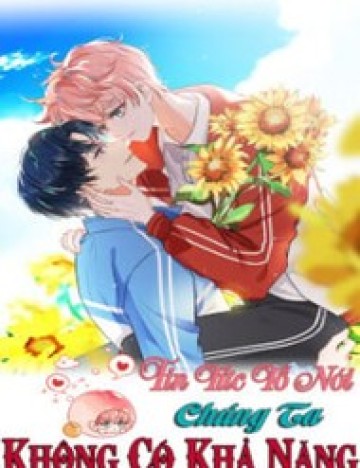 Tin Tức Tố Nói Chúng Ta Không Có Khả Năng